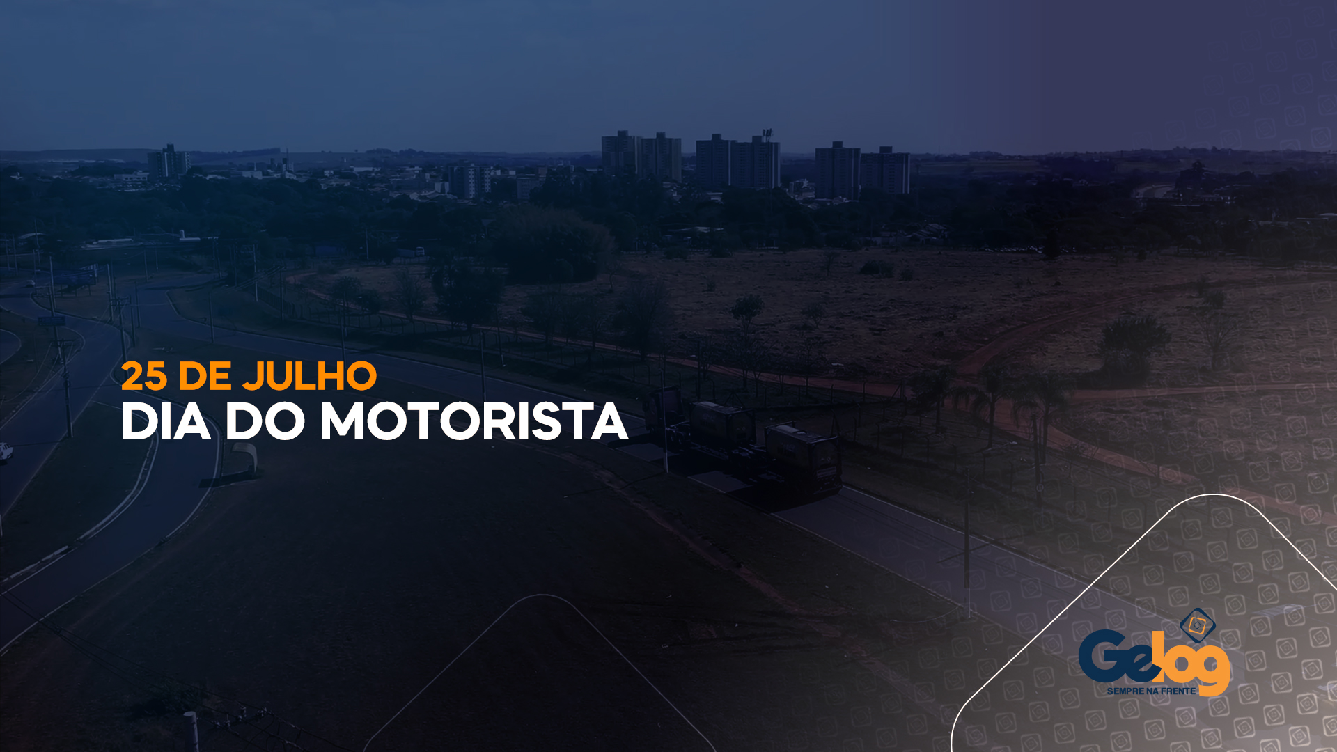 Dia do Motorista – Grupo Gelog