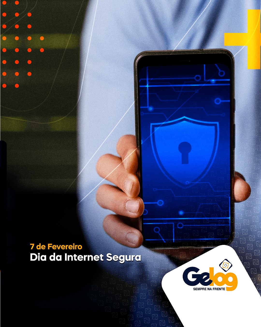 Dia da Internet Segura – Grupo Gelog