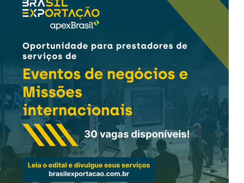 Plataforma Brasil Exportação abre 30 vagas para prestadores de serviços de eventos, feiras e missões internacionais